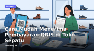 Ilustrasi: Cara Daftar QRIS untuk Toko Sepatu: Pilih Penyedia dan Siapkan Dokumen